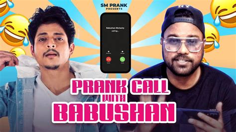 prank call with babushan sanumonu comedy odia prank sm prank youtube