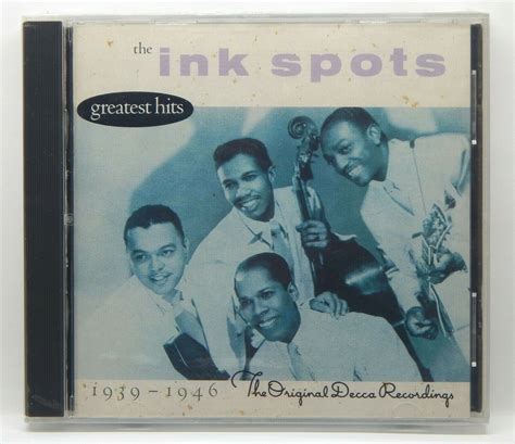 The Ink Spots Greatest Hits 1939 1946 The Original Decca Recordings