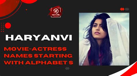 Haryanvi Movie Actress Names Starting With Alphabet S Nettv4u