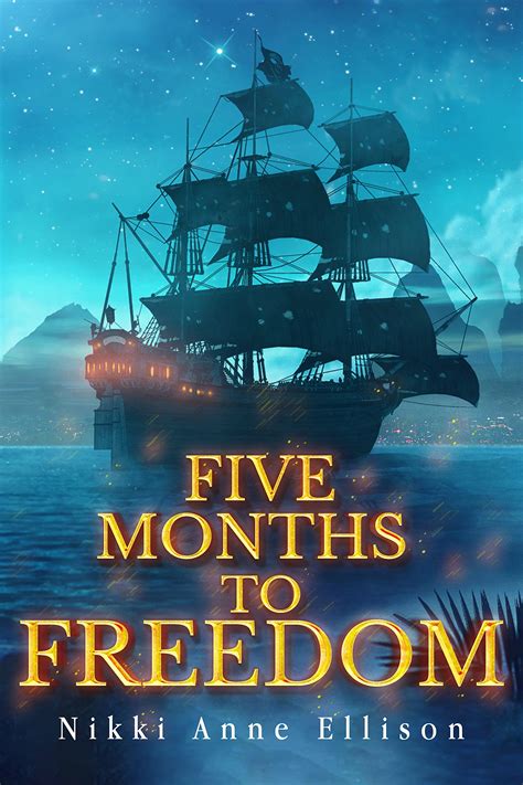 Five Months To Freedom By Nikki Anne Ellison Goodreads