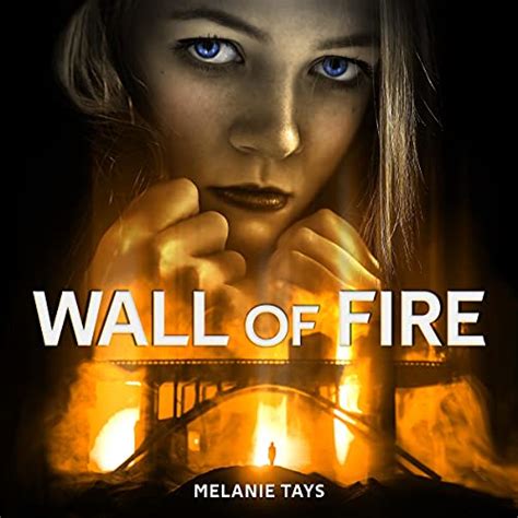 Jp Wall Of Fire A Young Adult Dystopian Novel Wall Of Fire