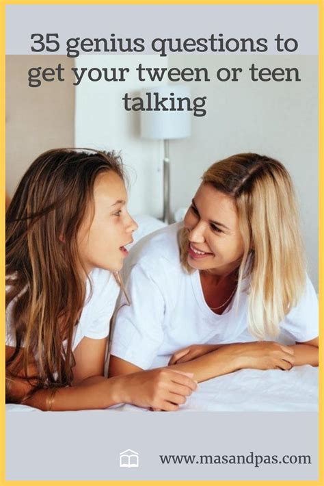 Try Asking These 35 Questions To Get Your Tween Or Teen Talking Parent