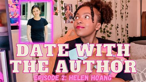Date With The Author Ep 2 Helen Hoang Youtube