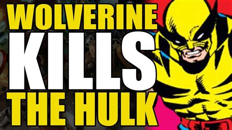Wolverine Kills The Hulk Comics Explained Youtube