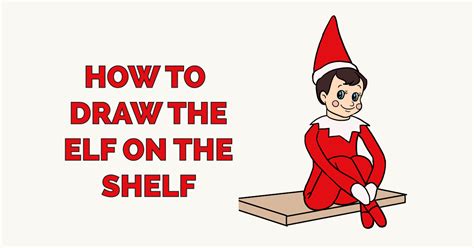 How To Draw Elf On The Shelf Boy