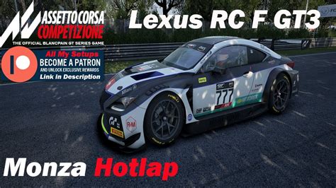 Assetto Corsa Competizione ACC HotLap Lexus RCF GT Setup At Monza