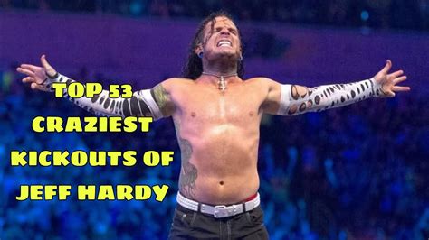 Top 53 Craziest Kickouts Of Jeff Hardy Only Wwe Hd Youtube