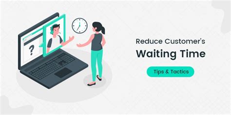 How To Reduce Customer Waiting Time 10 Quick Tips