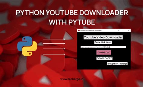 Python YouTube Downloader With Pytube TECHARGE