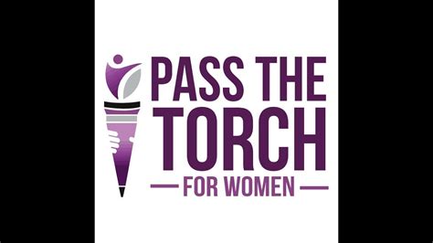 Pass The Torch For Women Youtube