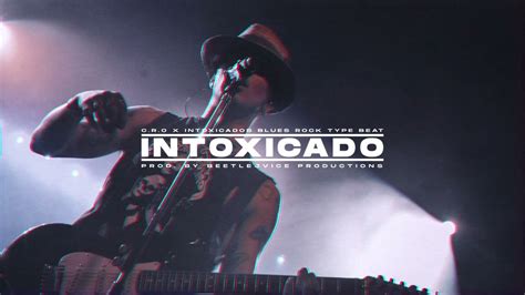 Free Cro X Intoxicados Blues Rock Type Beat Intoxicado
