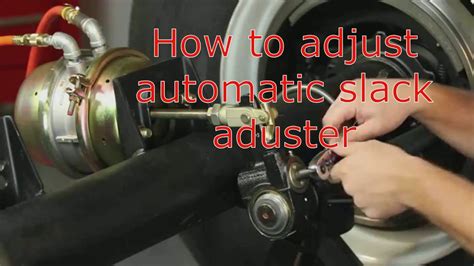 Manual Slack Adjuster Adjustment