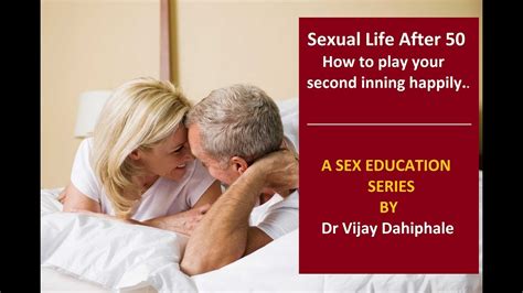 Sex After 50 Complete Manual By Dr Vijay Dahiphale Youtube