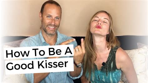 how to be a good kisser 8 kissing tips youtube