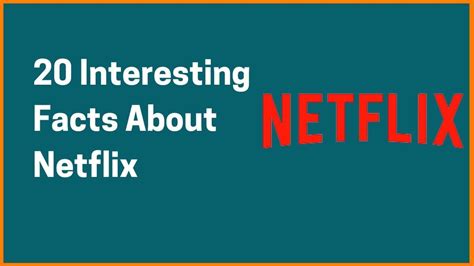 20 Interesting Facts About Netflix You Need To Know