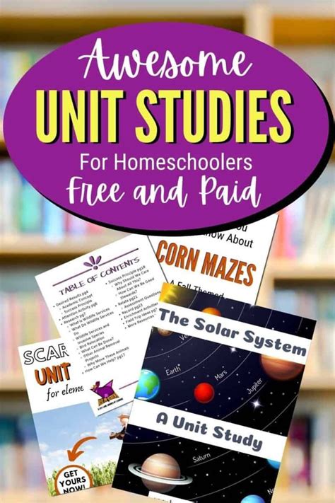 Awesome Unit Studies For Homeschoolers Both Paid And Free Study