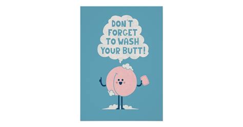 Wash Your Butt Poster Zazzle