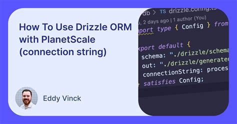 How To Use Drizzle Orm With Planetscale Connection String