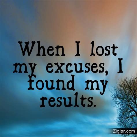 When I Lost My Excusesi Found My Results Words Quotations Life
