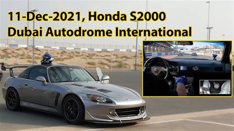 Honda S2000 Dubai Autodrome International 12 Dec 2021 Youtube