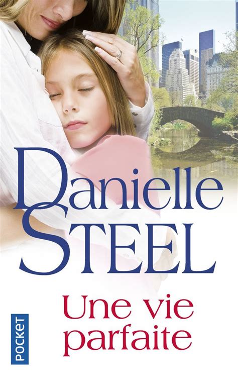 Une Vie Parfaite Danielle Steel Pocket Lire Des Livres Gratuitement Livre A Lire Gratuit