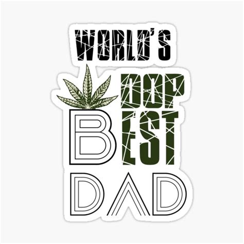 Worlds Dopest Dad Dads Who Smoke Weed Stoner Dad T Fathers Day