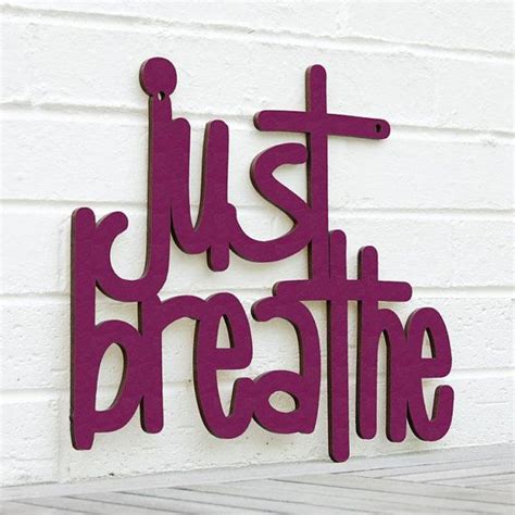 Just Breathe Word Wall Art Word Art Just Breathe
