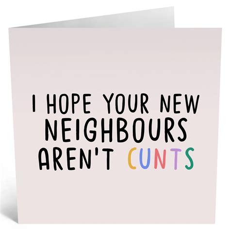 hope new neighbours aren t cunts card central23 outer layer