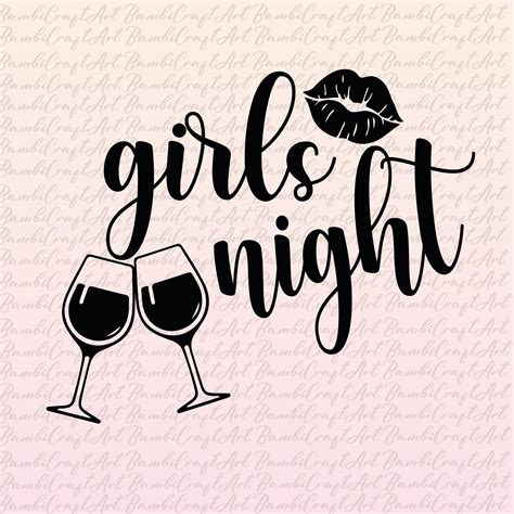 girls night svg girls night cricutgirls night png girls etsy finland