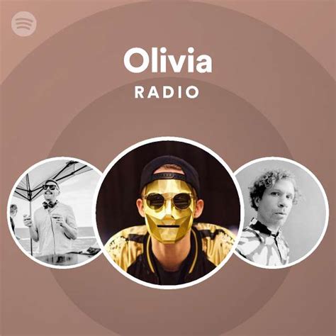 Olivia Radio Playlist By Spotify Spotify