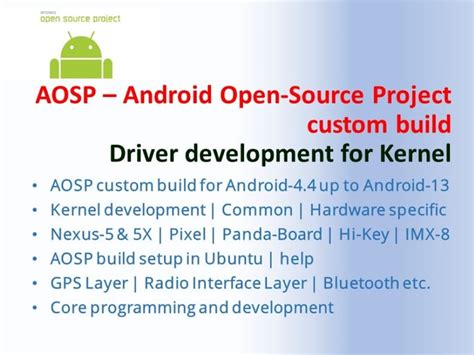 Aosp Android Open Source Project And Kernel Drivers Development And