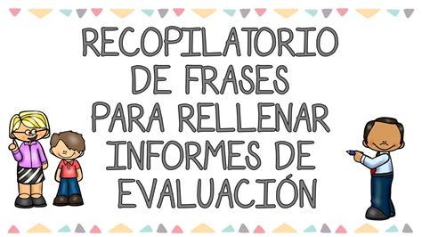 Colección De Frases Que No Pueden Faltar En Los Informes De Evaluación