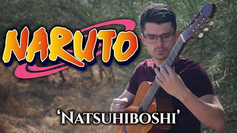 Naruto Natsuhiboshi Classical Guitar Cover John Oeth Youtube