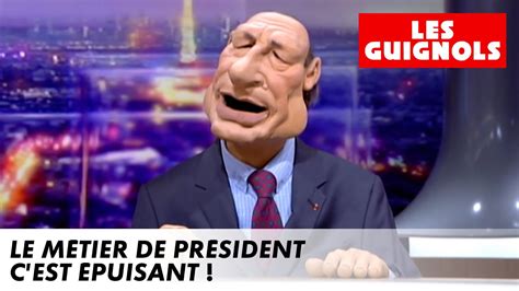 Le M Tier De Pr Sident C Est Puisant Les Guignols Canal Youtube