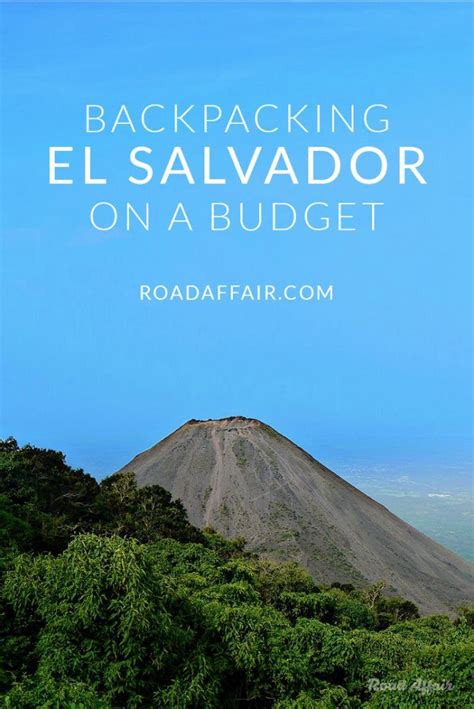 The Ultimate Guide To Backpacking El Salvador On A Budget