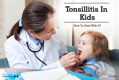 Tonsillitis In Kids How To Deal With It By Dr Nikhil Kalale Lybrate