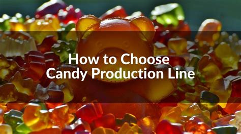 How To Choose The Candy Production Line
