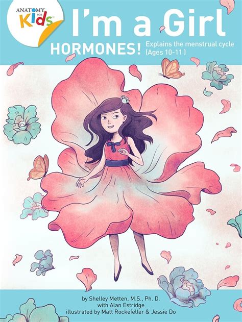 I M A Girl Hormones The Best Books About Menstruation For Tweens