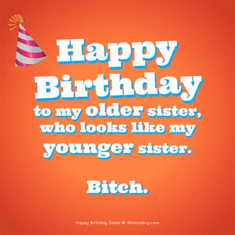 Looking for funny birthday wishes, quotes and messages for sister birthday to make your sister laugh and happy on their birthday then lilylisto is the right place to find a ways to say, happy birthday sister. Birthday funny wishes for sister