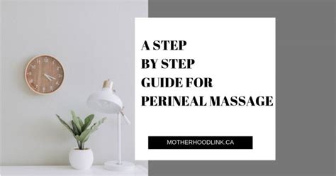 A Step By Step Guide For Perineal Massage Motherhood Link