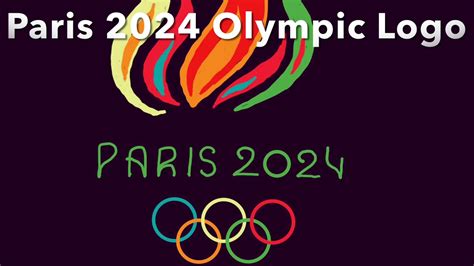 Paris 2024 Summer Olympic And Summer Paralympic Logo Youtube