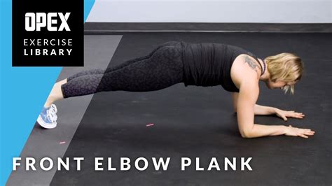 Front Elbow Plank Opex Exercise Library Youtube