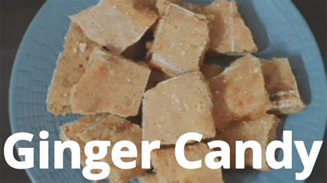 Ginger Candy How To Make Ginger Candy Youtube