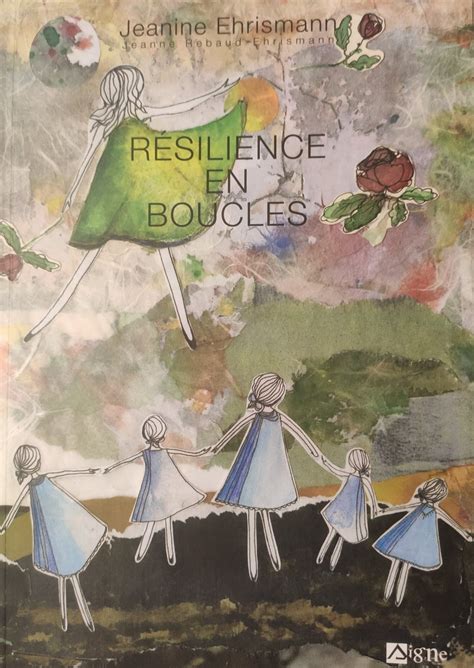 Seebach Un Livre Sur La Résilience De Jeanine Ehrismann