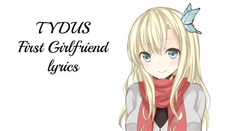 Tydus First Girlfriend Lyrics Prison Of Lyrics Youtube
