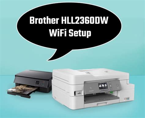 Brother Hll2360dw Wifi Setup Hll2360dw Printer Setup