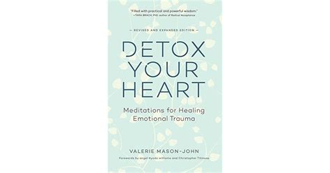 Detox Your Heart Meditations For Healing Emotional Trauma By Valerie