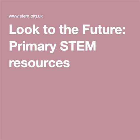 Look To The Future The Future Needs Stem Stem Resources Stem