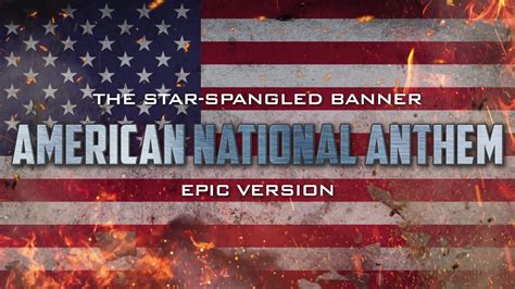American National Anthem The Star Spangled Banner Epic Version