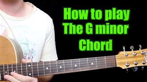 How To Play G Minor Chord Guitar Youtube